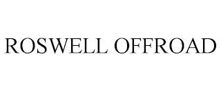 ROSWELL OFFROAD trademark