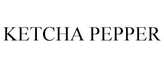 KETCHA PEPPER trademark