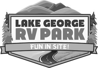 LAKE GEORGE RV PARK FUN IN SITE! trademark