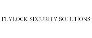 FLYLOCK SECURITY SOLUTIONS trademark