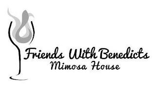 FRIENDS WITH BENEDICTS MIMOSA HOUSE trademark