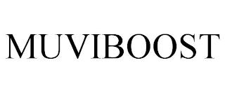 MUVIBOOST trademark