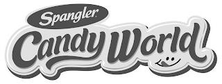 SPANGLER CANDY WORLD trademark