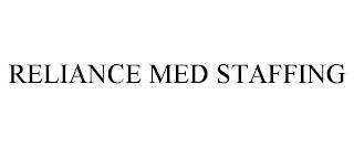 RELIANCE MED STAFFING trademark