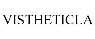 VISTHETICLA trademark