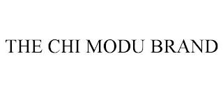 THE CHI MODU BRAND trademark