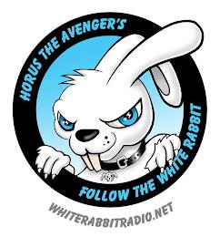 HORUS THE AVENGER'S FOLLOW THE WHITE RABBIT WHITERABBITRADIO.NET trademark