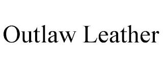 OUTLAW LEATHER trademark