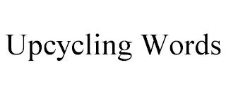 UPCYCLING WORDS trademark