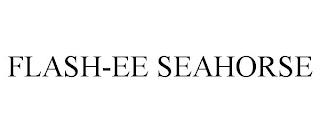 FLASH-EE SEAHORSE trademark