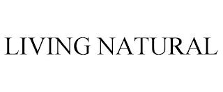 LIVING NATURAL trademark