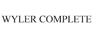 WYLER COMPLETE trademark