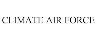 CLIMATE AIR FORCE trademark