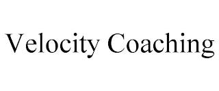 VELOCITY COACHING trademark