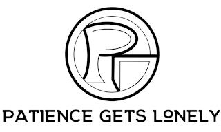 PGL PATIENCE GETS LONELY trademark