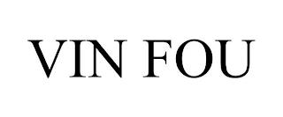 VIN FOU trademark