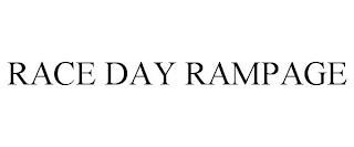 RACE DAY RAMPAGE trademark