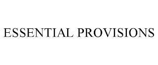 ESSENTIAL PROVISIONS trademark