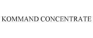 KOMMAND CONCENTRATE trademark