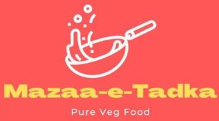 MAZAA-E-TADKA PURE VEG FOOD trademark