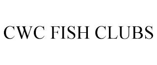 CWC FISH CLUBS trademark