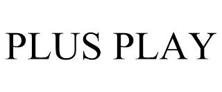 PLUS PLAY trademark