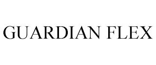 GUARDIAN FLEX trademark