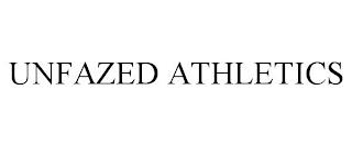 UNFAZED ATHLETICS trademark