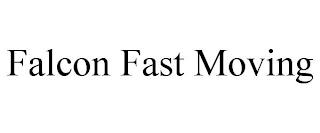 FALCON FAST MOVING trademark