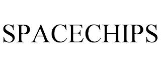 SPACECHIPS trademark