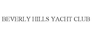 BEVERLY HILLS YACHT CLUB trademark