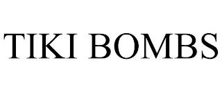 TIKI BOMBS trademark