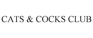 CATS & COCKS CLUB trademark