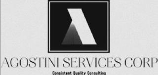 AGOSTINI SERVICES CORP CONSISTENT QUALITY CONSULTING trademark