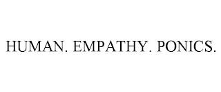 HUMAN. EMPATHY. PONICS. trademark