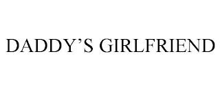 DADDY'S GIRLFRIEND trademark