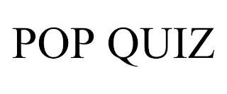 POP QUIZ trademark