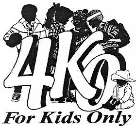 4KO FOR KIDS ONLY trademark