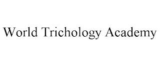 WORLD TRICHOLOGY ACADEMY trademark