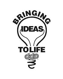 BRINGING IDEAS TO LIFE DDP. trademark