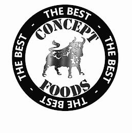 CONCEPT FOODS THE BEST THE BEST THE BEST THE BEST trademark