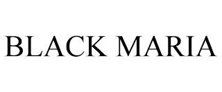 BLACK MARIA trademark