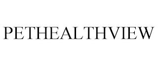 PETHEALTHVIEW trademark