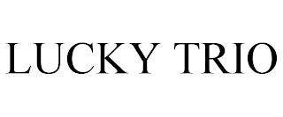 LUCKY TRIO trademark