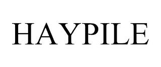 HAYPILE trademark