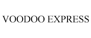 VOODOO EXPRESS trademark