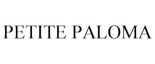 PETITE PALOMA trademark