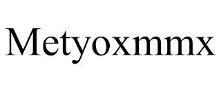 METYOXMMX trademark