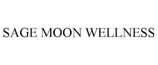 SAGE MOON WELLNESS trademark