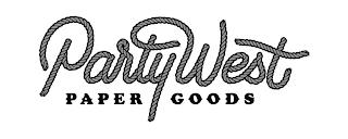 PARTY WEST PAPER GOODS trademark